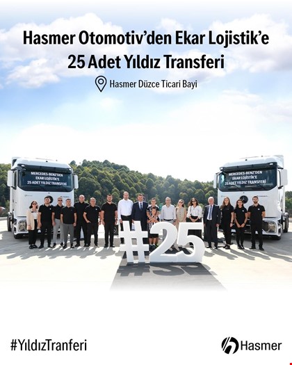 Hasmer Otomotiv'den Ekar Lojistik'e 25 Adet Yıldız Transferi